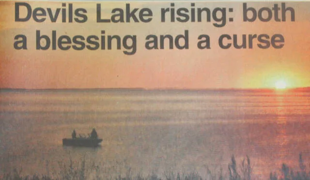 Devils Lake rising: both a blessing and a curse