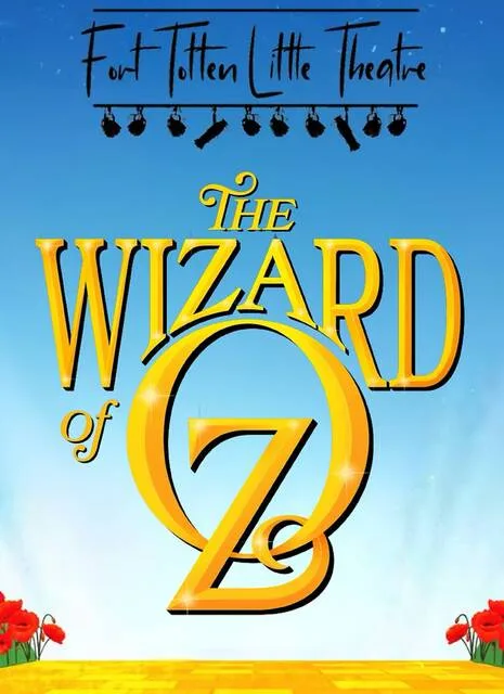 Fort Totten Little Theatre presents a musical production of The Wizard of Oz under the stars at Roosevelt Park 8 p.m. – 10 p.m. Wednesdays through Saturdays in July starting July 8. See calendar entry for details.
                                 Promo art courtesy of Fort Totten Little Theatre